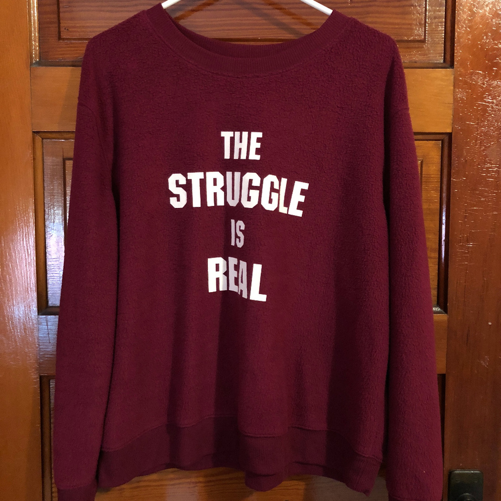 No Boundaries "The Struggle is Real" Sweater